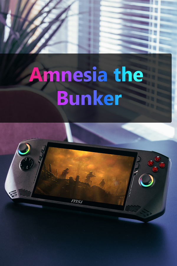 Amnesia : the Bunker